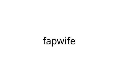 fapwife