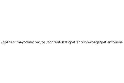 _gpsnetx_mayoclinic_org_psi_content_staticpatient_showpage_patientonline