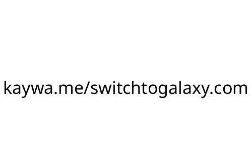kaywa_me_switchtogalaxy_com
