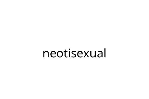neotisexual