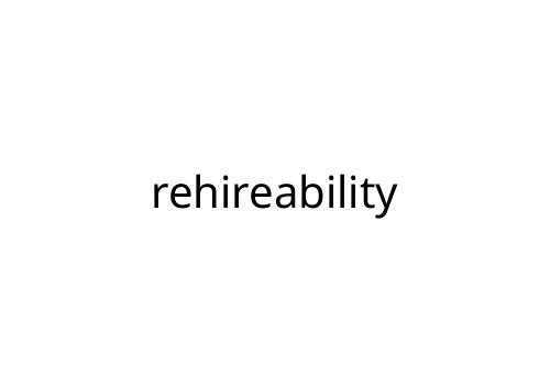 rehireability
