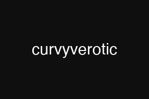 curvyverotic