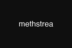 methstrea