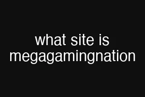what site is megagamingnation